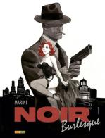 Noir burlesque vol.1 di Enrico Marini edito da Panini Comics