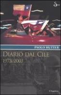 Diario dal Cile. 1973, 2003 di Paolo Hutter edito da Il Saggiatore