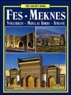 Fès. Meknès. Ediz. inglese di Mohamed Temsamani edito da Bonechi