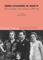 Venetica. Annuario di storia delle Venezie in età contemporanea (2022) vol.2 edito da Cierre Edizioni