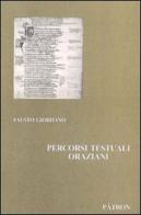 Percorsi testuali oraziani di Fausto Giordano edito da Pàtron