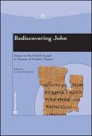 Rediscovering John. Essays on the fourth Gospel in honour of Frédéric Manns edito da TS - Terra Santa