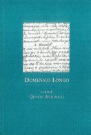 Domenico Longo. Diari, 1915-1917 edito da Fondaz. Museo Storico Trentino