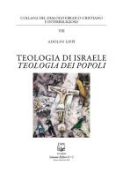 Teologia di Israele. Teologia dei popoli di Adolfo Lippi edito da Belforte Salomone
