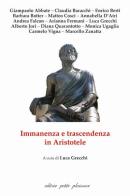 Immanenza e trascendenza in Aristotele edito da Petite Plaisance