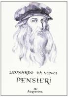 Pensieri di Leonardo da Vinci edito da Acquaviva