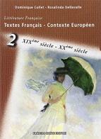 Textes française - contexte européen vol.2 di Dominique Collet, Rosalinda Dellavalle edito da Il Rubino