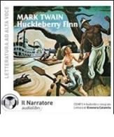Huckleberry Finn. Audiolibro. CD Audio formato MP3. Ediz. integrale di Mark Twain edito da Il Narratore Audiolibri
