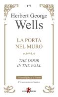 La porta nel muro. Testo inglese a fronte di Herbert George Wells edito da Leone