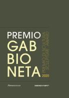 Premio Gabbioneta 2020. Premio di scultura. Ediz. illustrata edito da Nomos Edizioni
