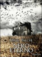 Nero eterno di David Falchi edito da Dunwich Edizioni