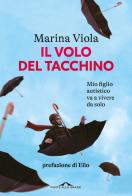 Il volo del tacchino di Marina Viola edito da Ponte alle Grazie