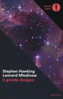 Il grande disegno di Stephen Hawking, Leonard Mlodinow edito da Mondadori
