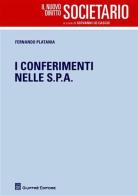I conferimenti nelle S.p.A. di Fernando Platania edito da Giuffrè