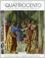 Il Quattrocento. L'arte del Rinascimento vol.1 di Liana Castelfranchi Vegas edito da Jaca Book