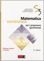 Matematica controluce per i programmi sperimentali. Per le Scuole superiori vol.3 di Mara Andreini, Raffaella Manara, Francesco Prestipino edito da McGraw-Hill Education