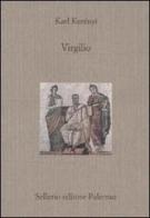 Virgilio di Károly Kerényi edito da Sellerio Editore Palermo