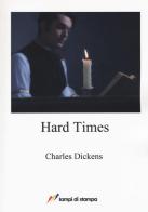 Hard times di Charles Dickens edito da Lampi di Stampa