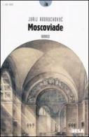 Moscoviade di Jurij Andruchovyc edito da Salento Books