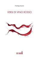 Versi di vino rosso di Pierluigi Quarta edito da Edizioni del Faro