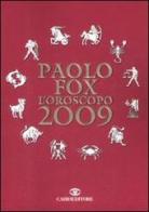 L' oroscopo 2009 di Paolo Fox edito da Cairo Publishing