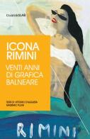 Icona Rimini. Venti anni di grafica balneare edito da Guaraldi