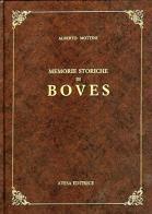 Memorie storiche di Boves (rist. anast. Torino, 1894) di Alberto Mottini edito da Atesa