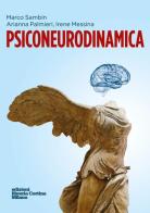Psiconeurodinamica di Marco Sambin, Arianna Palmieri, Irene Messina edito da Edizioni Libreria Cortina Milano