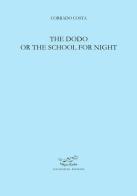 The dodo or the school for night di Corrado Costa edito da Postmedia Books