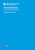 Territorial observation. Partecipative territorial governance, planning of social-ecological innovation edito da Gutenberg Edizioni