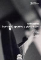 Specialità sportive e gioco-sport di Claudio Scotton, Mauro Comoglio edito da Cortina (Torino)