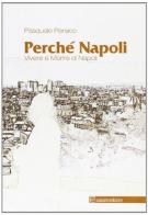 Perché Napoli di Pasquale Persico edito da Paparo