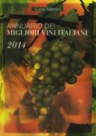 Annuario dei migliori vini italiani 2014 di Luca Maroni edito da Sens