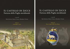 Il castello di Lecce. Fortezza della Puglia meridionale vol.1-2 edito da All'Insegna del Giglio