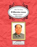 Il libretto rosso. Ediz. illustrata di Tse-tung Mao edito da Panda Edizioni