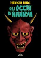 Gli Occhi di Hannya di Hideshi Hino edito da In Your Face Comix