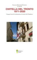 Civitella del Tronto 1971-2020. Cinquant'anni di testimonianza al servizio della tradizione edito da D'Amico Editore