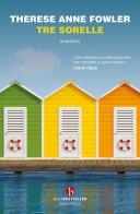 Tre sorelle di Therese Anne Fowler edito da BEAT