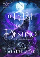 Le fasi del destino. Werewolves destiny vol.1 di CoraLee June edito da Heartbeat