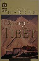 Ritorno al Tibet di Heinrich Harrer edito da Mondadori