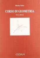 Corso di geometria per matematici di Marius Stoka edito da CEDAM