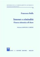 Internet e criminalità. Finanza telematica off shore di Francesco Buffa edito da Giuffrè