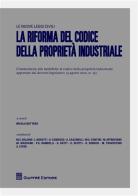 La riforma del codice della proprietà industriale edito da Giuffrè