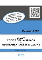 Nuovo codice della strada e regolamento di esecuzione di Giuseppe Finoia edito da Key Editore