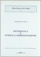Informatica e pubblica amministrazione di Giusella Finocchiaro edito da CLUEB