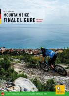 Mountain bike. Finale Ligure. 50 itinerari ad anello. Ediz. tedesca di Nicola Pisani edito da Versante Sud