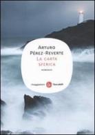 La carta sferica di Arturo Pérez-Reverte edito da Il Saggiatore