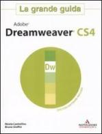 Adobe Dreamweaver CS4. La grande guida. Con DVD-ROM di Nicola Castrofino, Bruno Gioffrè edito da Mondadori Informatica