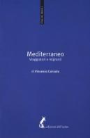 Mediterraneo. Viaggiatori e migranti di Vincenzo Consolo edito da Edizioni dell'Asino