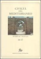 Civiltà del Mediterraneo vol. 16-17 edito da Storia e Letteratura